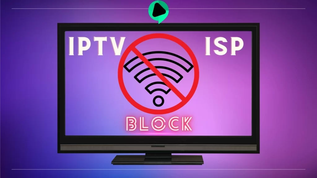 ISP is blocking IPTV